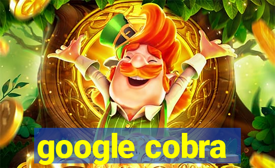 google cobra